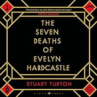 Cover of The Seven Deaths of Evelyn Hardcastle