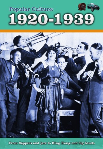 Download Popular Culture: 1920-1939 (A History of Popular Culture)