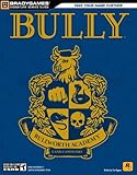 Bully Signature Series Guide (Signature Series(Bradygames)) by 