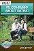 Help! I'm Confused About Dating (LifeLine Mini-books) by Joel James, Paul Tautges