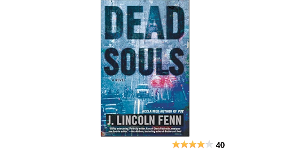 Dead Souls A Novel Fenn J Lincoln 9781501110931 Amazon Com Books