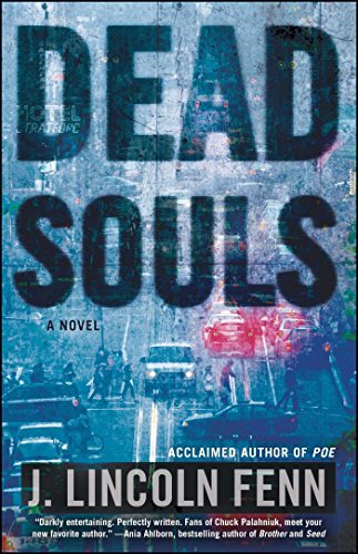 Dead Souls: A Novel by [Fenn, J. Lincoln]