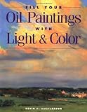 Fill Your Oil Paintings with Light & Color