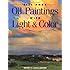 Fill Your Oil Paintings with Light & Color