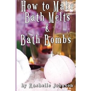 How to Make Bath Melts & Bath Bombs