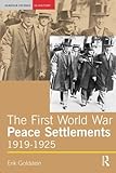The First World War Peace Settlements, 1919-1925