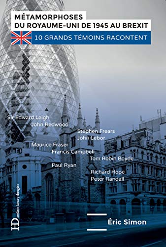 Métamorphoses du Royaume-Uni de 1945 au Brexit by Eric Simon