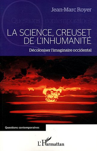 La  science, creuset de l'inhumanité