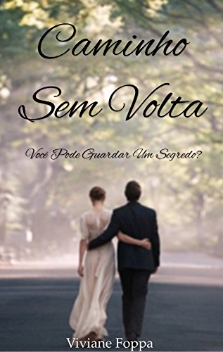 CAMINHO SEM VOLTA por [Foppa, Viviane]