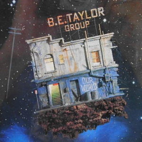 B.E. Taylor Group - Our World - Zortam Music