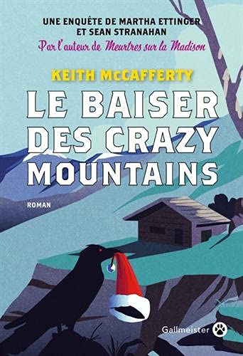 Le baiser des Crazy Mountains