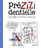 Prézizidentielle : Une enquête de Lisa Mandel et Julie Pagis by 