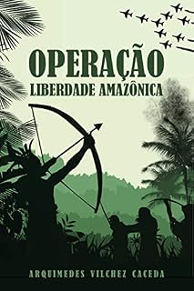 Livro Operação Liberdade Amazônica