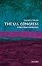 The U.S. Congress: A Very Short Introduction (Very Short Introductions)