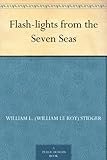 Flash-lights from the Seven Seas by