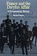 France and the Dreyfus Affair: A Brief Documentary History (Bedford Series in History and Culture)