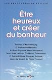 Etre heureux et créer du bonheur by 