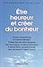 Etre heureux et créer du bonheur by 