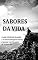 Livro Sabores da Vida (Conta Só Pra Mim Livro 1)