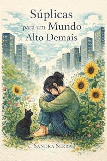 Livro Súplicas para um Mundo Alto Demais