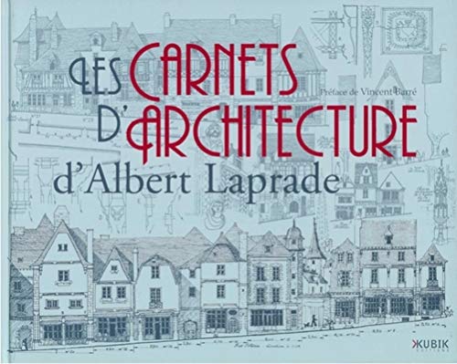 Les carnets d'architecture d'Albert Laprade by Albert Laprade