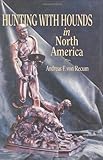 Hunting With Hounds in North America