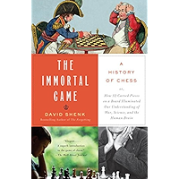 The Immortal Game: A History of Chess book cover