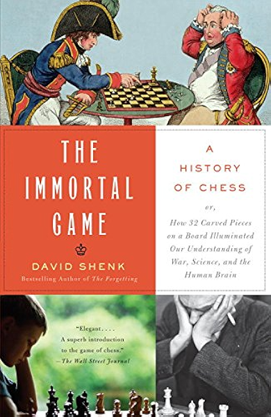 The Immortal Game A History Of Chess Kindle Edition By Shenk David Humor Entertainment Kindle Ebooks Amazon Com