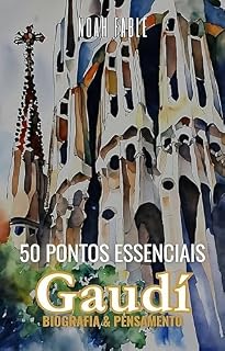 Livro 50 Pontos Essenciais: Gaudí