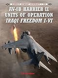 AV-8B Harrier II Units of Operation Iraqi Freedom I-VI (Combat Aircraft)