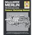 Rolls-Royce Merlin Manual - 1933-50 (all engine models): An insight into the design, construction, operation and maintenance of the legendary World War 2 aero engine (Owners' Workshop Manual)