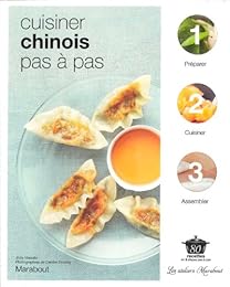 Cuisiner chinois pas à pas