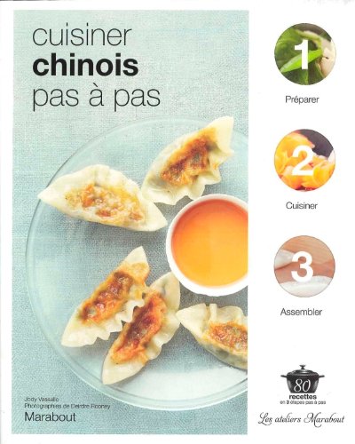 Cuisiner chinois pas à pas