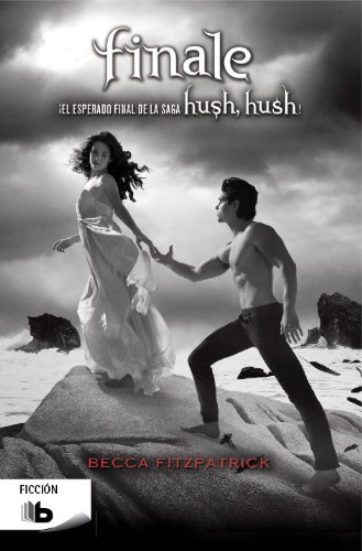 Finale (Hush, Hush 4) (Hush, Hush Saga) (Spanish Edition) by Becca Fitzpatrick (2014-05-12)