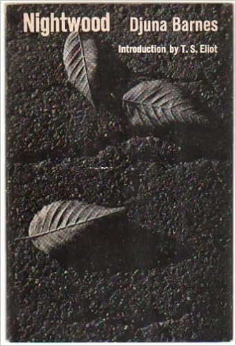 Nightwood New Directions No 98 Djuna Barnes T S Eliot