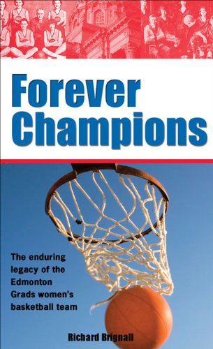 Forever Champions: The Enduring Legacy of the Edmonton Grads Women's Basketball Team