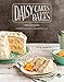 Daisy Cakes Bakes: Keepsake Recipes for Southern Layer Cakes, Pies, Cookies, and More : A Baking Book
