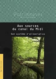 Aux sources du canal du Midi