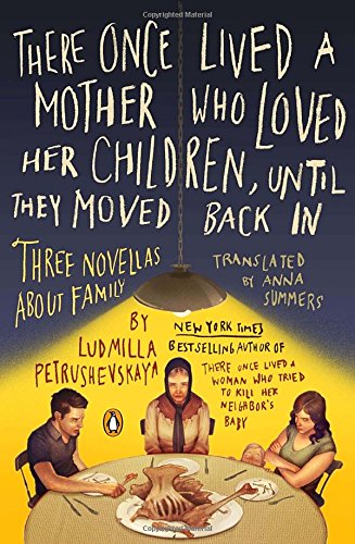 Download There Once Lived a Mother Who Loved Her Children, Until They Moved Back In: Three Novellas About Family Download There Once Lived a Mother Who Loved Her Children, Until They Moved Back In: Three Novellas About Family