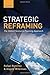 Strategic Reframing: The Oxford Scenario Planning Approach