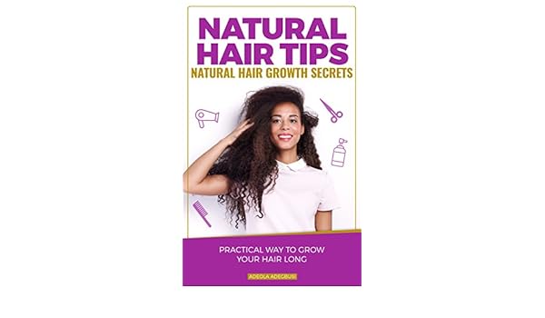 Amazon Com Natural Hair Tips Natural Hair Growth Secrets