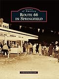 Route 66 in Springfield (Images of America)