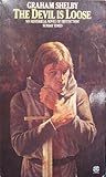 Front cover for the book The Devil Is Loose by Graham Shelby