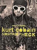 Kurt Cobain - Montage of Heck