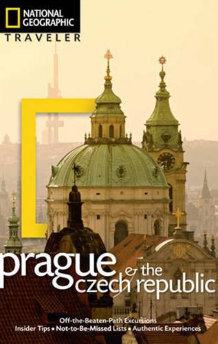 National Geographic Traveler: Prague and the Czech Republic, 2nd Edition (National Geographic Traveler Prague & the Czech Republic)