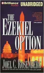 The Ezekiel Option The Last Jihad Joel C Rosenberg Patrick Lawlor 9781441840707 Amazon