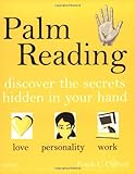 Palm Reading: Discover the Secrets Hidden in Your Hand
