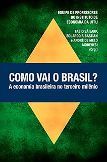 Livro Como vai o Brasil?: A economia brasileira no terceiro milênio
