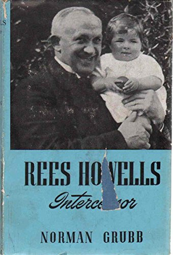 REES HOWELLS INTERCESSOR by Norman P. Grubb (Hardcover)