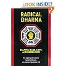 Radical Dharma: Talking Race, Love, and Liberation